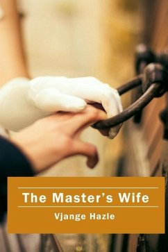 The Master's Wife - Hazle, Vjange