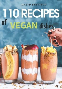 110 recipes of vegan dishes - Brefield, David