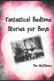 Fantastical Bedtime Stories for Boys: Entertaining Science Fiction and Fantasy Tales of Space, Time and Superheroes