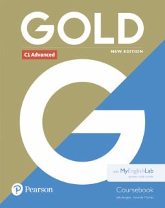 Gold C1 Advanced New Edition Coursebook and MyEnglishLab Pack, m. 1 Beilage, m. 1 Online-Zugang; . - Burgess, Sally
