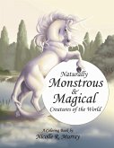 Naturally Monstrous and Magical Creatures of the World