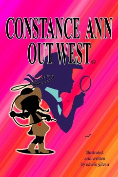 Constance Ann Out West - Gilven, Edwin