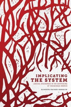 Implicating the System - Kaiser-Derrick, Elspeth