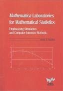 Mathematica Laboratories for Mathematical Statistics - Baglivo, Jenny A