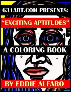 Exciting Aptitudes: A Coloring Book - Alfaro, Eddie