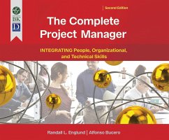 The Complete Project Manager: 2nd Edition: Integrating People, Organizational, and Technical Skills - Englund, Randall; Bucero, Alfonso