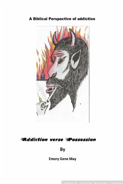 Addiction verses Possession - May, Emory Gene