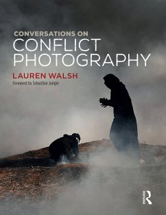 Conversations on Conflict Photography - Walsh, Lauren