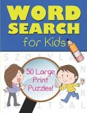 Word Search for Kids: 50 Large Print Puzzles (8.5x11)