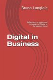 Digital in Business: Reflections to Understand the Advent of Digital in the Business World