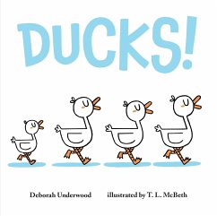 Ducks! - Underwood, Deborah