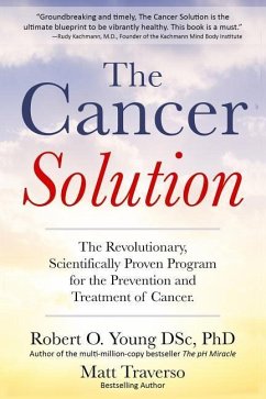 The Cancer Solution: The Revolutionary, Scientifically Proven Program for the Prevention and Treatment of Cancer - Traverso, Matt; Young, Robert O.