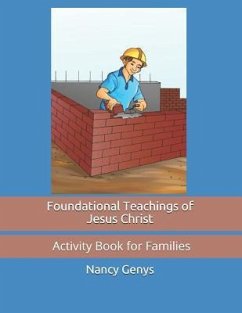 Foundational Teachings of Jesus Christ: Activity Book - Genys, Nancy