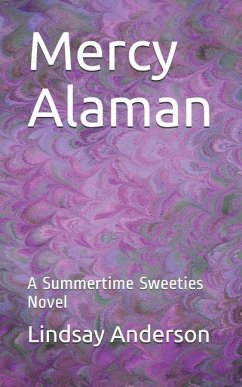 Mercy Alaman: A Summertime Sweeties Novel - Anderson, Lindsay