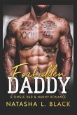 Forbidden Daddy: A Single Dad & Nanny Romance