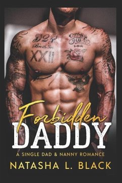 Forbidden Daddy: A Single Dad & Nanny Romance - Black, Natasha L.