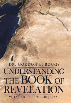 Understanding the Book of Revelation - Boggs, Gordon L.