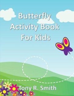 Butterfly Activity Book for Kids - R. Smith, Tony