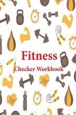 Fitness Checker Workbook: Making Prep Easy Programme Possible Control Anthropocentric Live Healthy, Protect Heart Disease Ensuring Clean Eating,