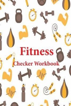 Fitness Checker Workbook: Making Prep Easy Programme Possible Control Anthropocentric Live Healthy, Protect Heart Disease Ensuring Clean Eating, - Palma, Teresa