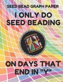 Seed Bead Graph Paper: Book for Designing Seed Beading Patterns, 8.5 by 11 Inches, Large Size, Funny Days Colorful Cover