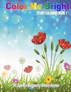 Color Me Bright Story Coloring Book 1 - Breedy-Haynes, Marguerite