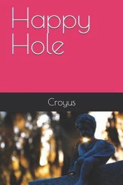 Happy Hole - Croyus