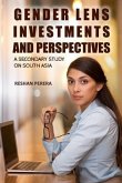 Gender Lens Investments and Perspectives: A Secondary study on South Asia