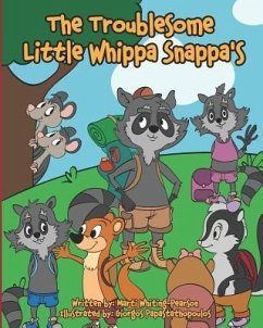 The Troublesome Little Whippa Snappa's - Pearson, Marti Whiting