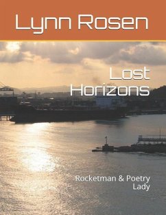 Lost Horizons: Rocketman & Poetry Lady - Rosen, Lynn
