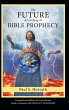 The Future According to Bible Prophecy - Bild 1