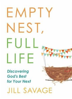 Empty Nest, Full Life - Savage, Jill