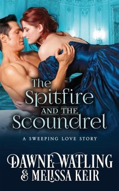 The Spitfire and the Scoundrel - Keir, Melissa; Watling, Dawne