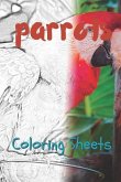 Parrot Coloring Sheets: 30 Parrot Drawings, Coloring Sheets Adults Relaxation, Coloring Book for Kids, for Girls, Volume 3