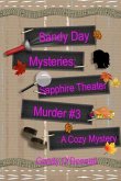Sandy Day Mystery: Sapphire Theater Murder Book 3
