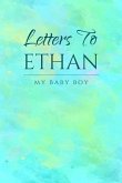Letter to Ethan: My Baby Boy