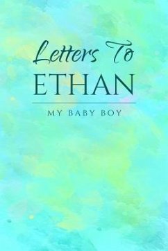 Letter to Ethan: My Baby Boy - Journals, Mom