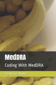 Meddra: Coding with Meddra - Creations, Piam