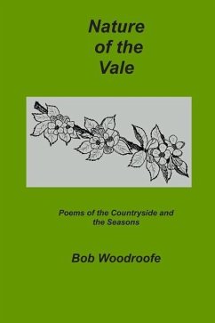 Nature of the Vale: Poems of the Countryside and the Seasons - Woodroofe, Bob