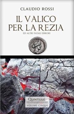 Il Valico Per La Rezia - Rossi, Claudio