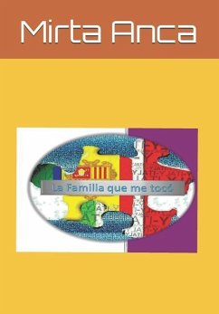 La Familia Que Me Tocó! - Anca, Mirta