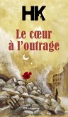 Le Cœur à l'outrage (eBook, ePUB)