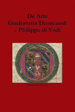 De Arte Gladiatoria Dimicandi - Di Vadi, Philippo