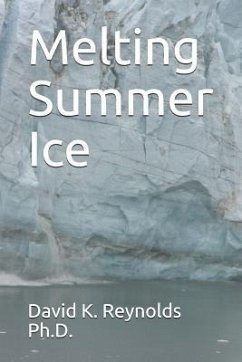 Melting Summer Ice - Reynolds, David K.