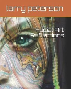 Facial Art Reflections - Peterson, Larry
