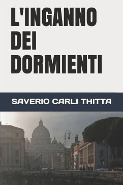 L'Inganno Dei Dormienti - Carli Thitta, Saverio