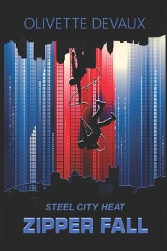 Zipper Fall: Steel City Heat - Devaux, Olivette