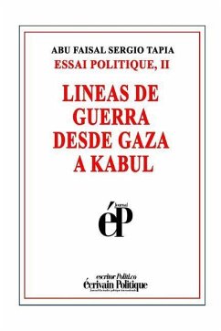 Lineas de Guerra Desde Gaza a Kabul - Tapia, Abu Faisal Sergio