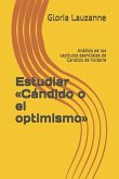 Estudiar Cándido o el optimismo: Análisis de los capítulos esenciales de Candido de Voltaire