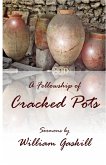 A Fellowship of Cracked Pots